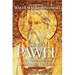 Święty Paweł. Biografia. Na rozdrożach synagogi i Kościoła