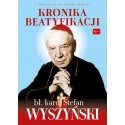 Kronika beatyfikacji Prymasa Wyszyńskiego