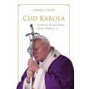 Cud Karola - świadectwa i dowody świętości Jana Pawła II